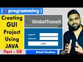 Part - 08 Creating GUI Project Using JAVA Java Project Core Java Incapp Rahul Chauhan Sir