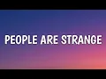 The Doors - People Are Strange (Lyrics) (From We Have a Ghost)