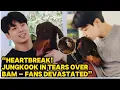 Download Lagu “Heartbreak! Jungkook in Tears Over Bam – Fans Devastated”