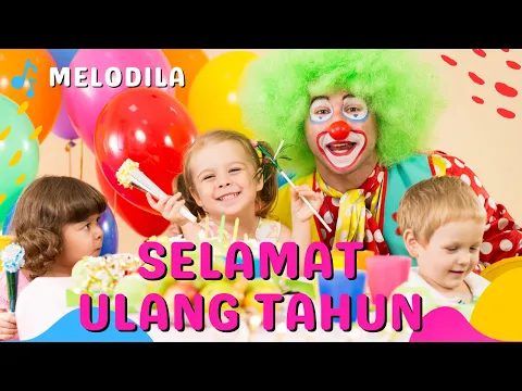 Download MP3 LAGU SELAMAT ULANG TAHUN  - Lagu Anak Anak