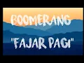 Download Lagu Boomerang - Fajar pagi(Lirik)