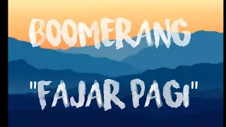 Download Boomerang - Fajar pagi(Lirik) MP3
