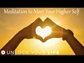 Meditation to Meet Your Higher Self to Receive Messages Healing Release Limiting Beliefs