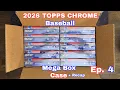 Full Case 2026 Topps Chrome Mega Boxes Episode 4 Full Case Recap