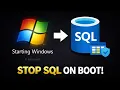 Stop SQL Server from Starting on Boot Speed Up Your PC