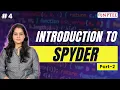 Introduction to Spyder Part 2 Python for Data Science