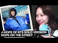 J-Hope of BTS' Hope on the Street Solo Version!!!!!