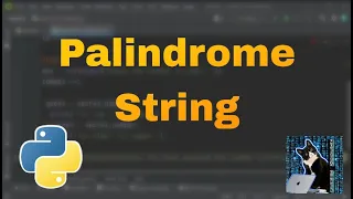Palindrome String Python Tutorial - Python for Beginners