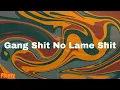 Gang Shit No Lame Shit - Key Glock (Lyrics)