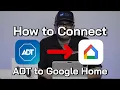 How to connect ADT Control to Google Home