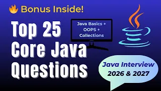 Top 25 Core Java Interview Questions 2026 2027 Java Basics OOPS Collections Java 8