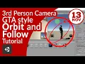 Unity 3rd Person Camera Orbit and Follow Tutorial How to make it little bit like GTA camera