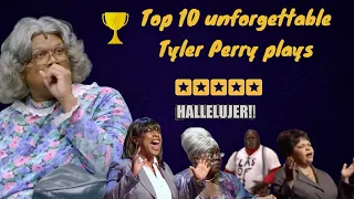the tyler perry plays that raised us my top 10 favorites