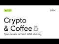 Lagu Crypto \u0026 Coffee: Tjen passiv inntekt med ADA staking