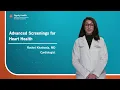 Dignity Health s Guide to Advanced Screenings for Better Heart Health