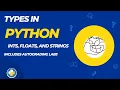 004 Types in Python Includes lab with autograding