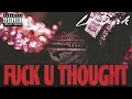 Lil Durk - F*CK U THOUGHT (Official Audio)