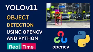 YOLO Object Detection Using OpenCV and Python Real Time Object Detection YoloV11