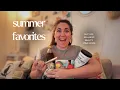 Summer Favorites Top things for Life