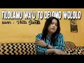 Download Lagu Vhita Savita - Tilolamu Wa'u To Delomo Wololo (Cover)