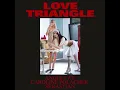 Angèle - Love Triangle (feat. Caroline Polachek & SebastiAn) (RD Revival Super Clean Version)