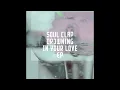 Lagu Soul Clap - Drowning In Your Love ft Shaun J Wright (Main Mix)