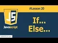 How to Deal with If Statement in JavaScript Lesson 20 JavaScript Tutorial