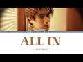 Phuwin - All In (เทหมดหน้าตัก) - Lyrics [ TH/Rom/IND/ENG ]