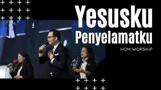 yesusku penyelamatku nyanyi dan bersoraklah hom worship