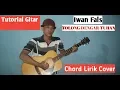 Download Lagu (Tutorial Gitar) Iwan Fals - TOLONG DENGAR TUHAN