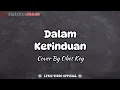 Dalam Kerinduan - Cover By Obet Key || Lirik Lagu