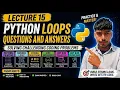 Python Loop Practice Questions Lecture 15 Solve For While Loop Problems
