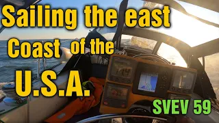 Sailing Down the East coast of the USA. SVEV 59