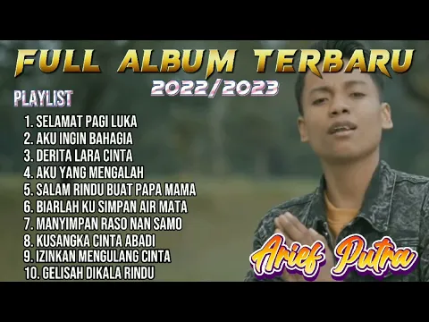 Download MP3 FULL ALBUM TERBARU ARIEF || SELAMAT PAGI LUKA 2022