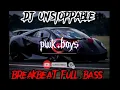Download Lagu DJ UNSTOPPABLE-BREAKBEAT FULL BASS-cocok untuk Di Room