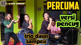 Download PERCUMA || VERSI PENCUG TRIO DAUN SAMPEU || EDISI LATIHAN MP3