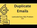 Duplicate emails Leetcode Easy SQL Question Practice
