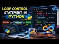 Lecture 15 Loop Control Statemen in Python Break Continue Pass Statements in Python Hinglish
