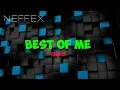 Download Lagu NEFFEX - Best Of Me.mp3