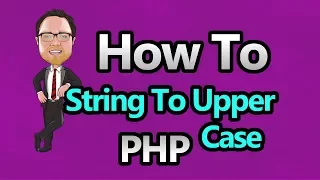 PHP - String to Upper Case