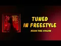 Megan Thee Stallion - Tuned In Freestyle (Lyrics)
