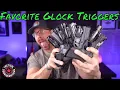 So Many Glock Triggers These Are My Top 3 For Now