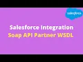 28 Soap API Partner WSDL Salesforce Integration Salesforce Online Training