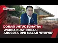Ini Profil Endipat Wijaya, Anggota DPR yang ‘Nyinyir’ Donasi Warga Rp 10 M | OneNews Update