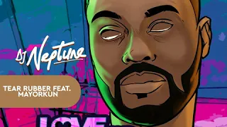 dj neptune ft mayorkun tear rubber official lyric video sigag lauren remix 