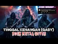 (GABY) TINGGAL KENANGAN | ROCK METAL COVER By RENKA #gaby #tinggalkenangan #cover #metalcover 