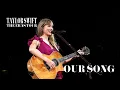 Download Lagu Our Song | Live from Taylor Swift THE ERAS TOUR