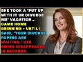 Lagu She Took a 'Put Up With It Or Divorce Me' Vacation... Came Home Grinning-Until I Said... Drama Story