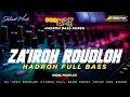 Lagu SHOLAWAT ZA'IROR ROUDHLOH • HADROH FULL BASS || AR PRODUCTION