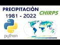 DESCARGA AUTOMATICA DE PRECIPITACION MENSUAL - CHIRPS EN PYTHON